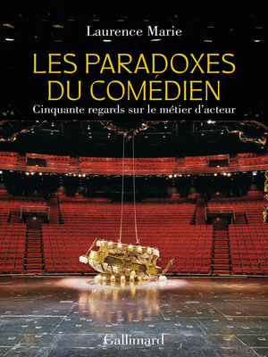cover image of Les Paradoxes du comédien. Cinquante regards sur le métier d'acteur